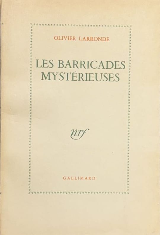 LARRONDE (Olivier). | Les barricades mystérieuses.