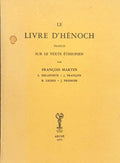 BIBLE | Le Livre d'Hénoch, traduit sur le texte éthiopien par François Martin, L. Delaporte, J. Françon, R. Legris, J. Pressoir.