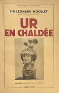 WOOLLEY (Leonard). | Ur en Chaldée ou Sept années de fouilles.