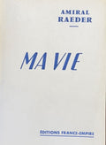 RAEDER (Erich). | Ma vie.