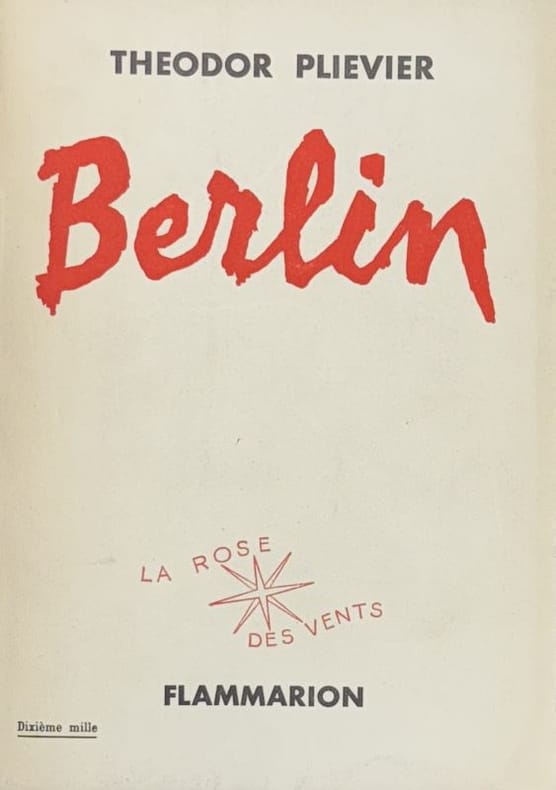 PLIEVIER (Theodor). | Berlin.