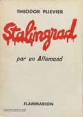 PLIEVIER (Theodor). | Stalingrad. Par un Allemand.