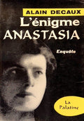 DECAUX (Alain). | L'énigme Anastasia : enquête.