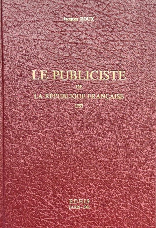 ROUX (Jacques). | Le Publiciste de la République Française : 1793.