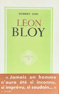 BLOY (Léon) JUIN (Hubert). | Léon Bloy.