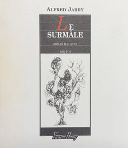 JARRY (Alfred). | Le surmâle. Roman moderne. Illustrations de Tim.