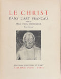 DONCOEUR (Paul). | Le Christ dans l'art français. Tome 2.