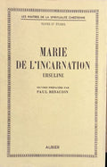 MARIE DE L'INCARNATION. | Oeuvres, précédées d'une étude par Paul Renaudin.