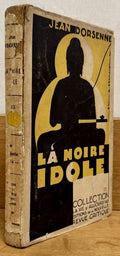 DORSENNE (Jean). | La noire idole.