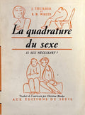 THURBER (James), WHITE (E. B.). | La quadrature du sexe (Is Sex Necessary ?). Traduit par Christian [Chris] Marker.