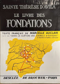 SAINTE-THERESE D'AVILA. | Le livre des Fondations de Sainte Thérèse de Jésus.