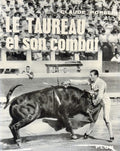 POPELIN (Claude). | Le taureau et son combat.