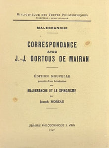 MALEBRANCHE. | Correspondance avec J.-J. Dortous de Mairan.