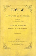 OSTROWSKI (Christien). | Edvige ou La Pologne au Moyen-Age. Tragédie en cinq actes en vers...