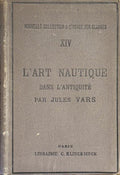 VARS (Jules). | L'art nautique dans l'Antiquité, et spécialement en Grèce, d'après A. Breusing.