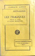 AUBIGNE (Théodore Agrippa d'). | Les tragiques. Préface et notes par Georges Mongrédien.