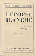 ROUQUETTE (Louis-Frédéric). | L'épopée blanche.