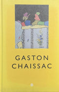 CHAISSAC (Gaston) ALLEMAND-COSNEAU (Claude). | Gaston Chaissac : 1910-1964.