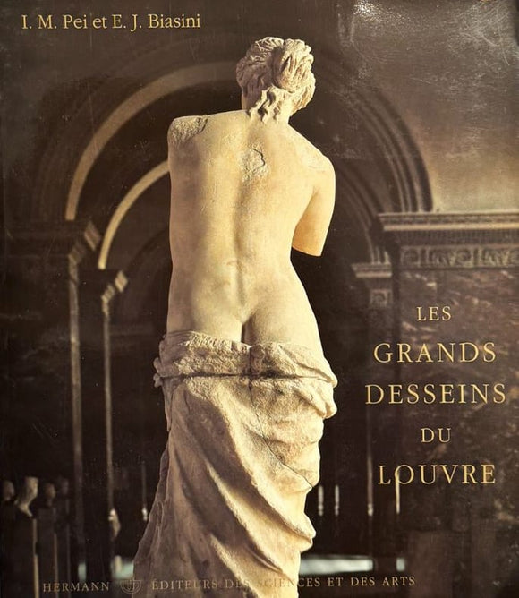 PEI (I.M.), BIASINI (E.J.). | Les grands desseins du Louvre.