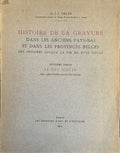 DELEN (A.J.J.). | Histoire de la gravure dans les anciens Pays-Bas et dans les provinces belges, des origines jusqu'à la fin du XVIIIe siècle. 2e partie : Le XVIe siècle, les graveurs-illustrateurs.