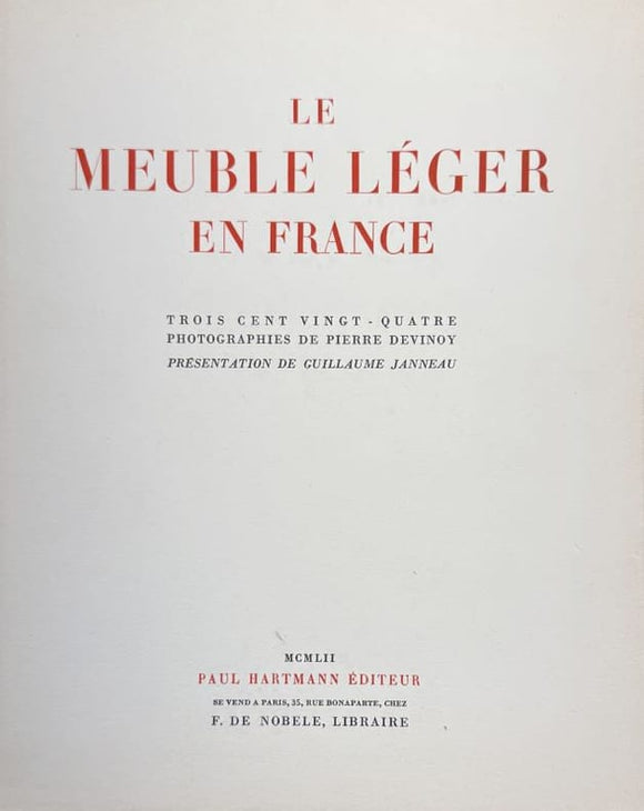 DEVINOY (Pierre), JANNEAU (Guillaume). | Le meuble léger en France. Trois cent vingt-quatre photographies de Pierre Devinoy.