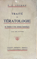 LESBRE (F.-X.). | Traité de tératologie de l'homme et des animaux domestiques.
