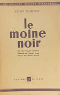 TCHEKHOV (Anton). | Le Moine noir. Six nouvelles choisies traduites par Gabriel Arout. Préface de Daniel-Rops.