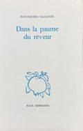 MAULPOIX (Jean-Michel). | Dans la paume du rêveur.