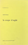 TISSET BETENCOURT (Frances) MARIE-FRANCE. | La coupe d'argile.