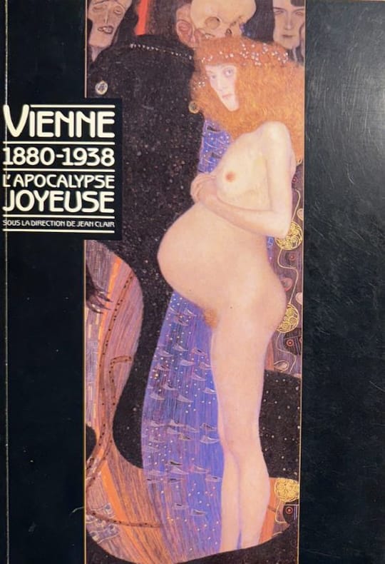 CLAIR (Jean). | Vienne 1880-1938 : L'apocalypse joyeuse.