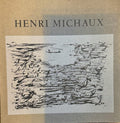 MICHAUX (Henri) | Henri Michaux. Choix d'oeuvres des années 1946-1966.