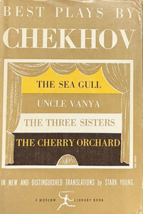 TCHEKHOV (Anton). | Best Plays by Chekhov : The Sea Gull, Uncle Vanya, The Three Sisters, The Cherry Orchard.