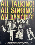 SPRINGER (John). | All talking! All singing! All dancing! : A Pictorial History of the Movie Musical.