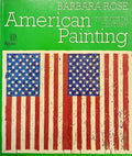 ROSE (Barbara). | American Painting: The Twentieth Century.