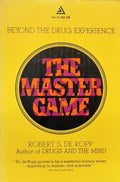 DE ROPP (Robert S.). | The Master Game : Beyond the Drug Experience. Pathways to higher Consciousness.