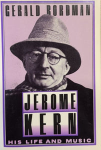 BORDMAN (Gerald). | Jerome Kern : his Life and Music.