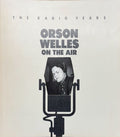 WELLES (Orson) COLLECTIF. | Orson Welles on the Air: The Radio Years.
