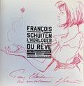 SCHUITEN (François) BELLEFROID (Thierry). | François Schuiten : l'horloger du rêve.