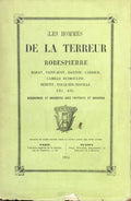COLLECTIF. | Les hommes de la Terreur : Robespierre, Marat, Saint-Just, Danton, Carrier, Camille Desmoulins, Hébert, Fouquier-Tinville, etc.