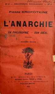 KROPOTKINE (Pierre). | L'Anarchie, sa philosophie, son idéal.
