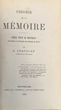 GRATACAP (Antoine). | Théorie de la mémoire. Thèse pour le doctorat. [Relié à la suite :] Quae fuerit Aristotelis de sensibus doctrina ? Dissertatio philosophica.