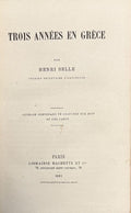BELLE (Henri). | Trois années en Grèce.