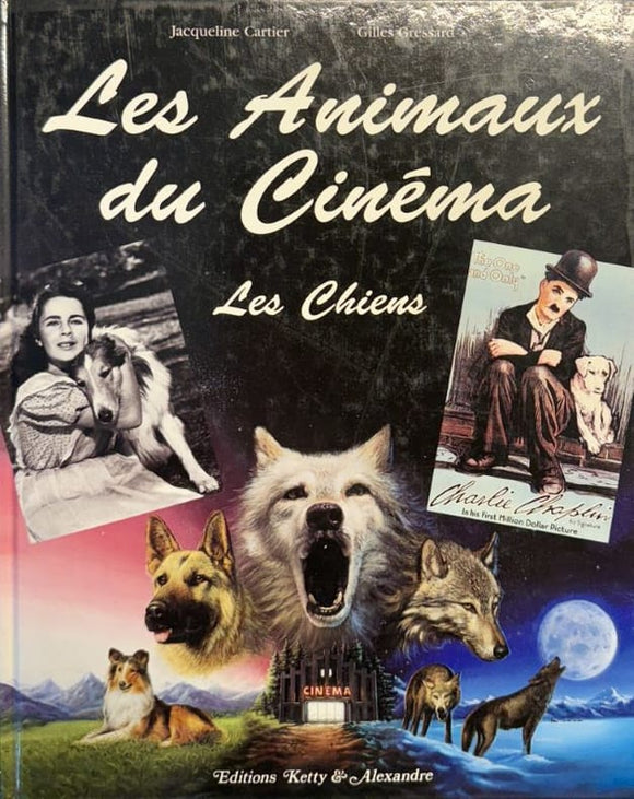 CARTIER (Jacqueline), GRESSARD (Gilles). | Les animaux du cinéma : les chiens.