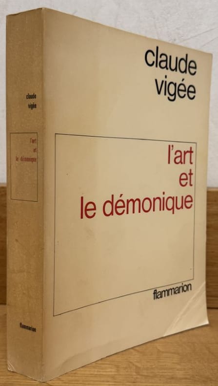 VIGEE (Claude). | L'art et le démonique. XX essais critiques.