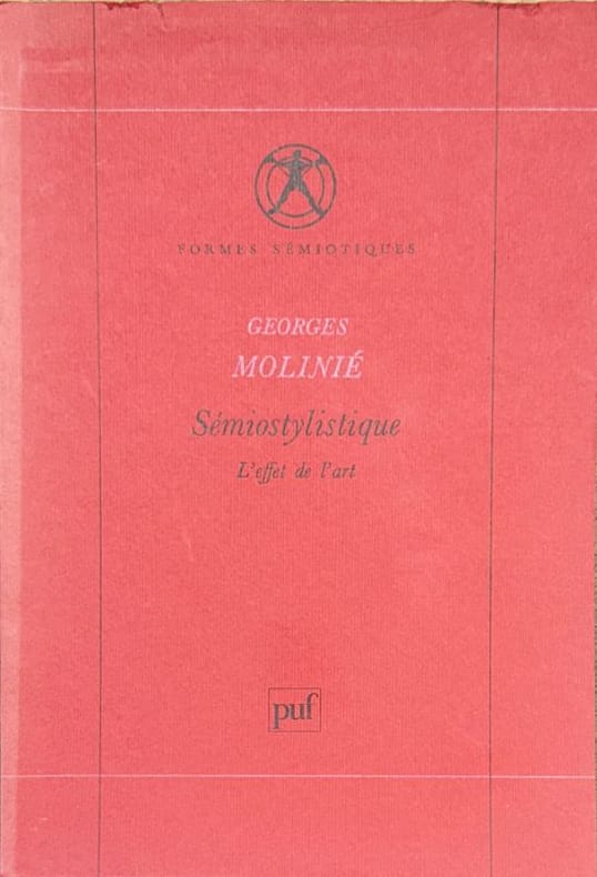 MOLINIE (Georges). | Sémiostylistique. L'effet de l'art.