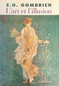 GOMBRICH (E. H.). | L'Art et l'illusion. Psychologie de la représentation picturale.