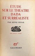 BEHAR (Henri). | Etude sur le théâtre dada et surréaliste.