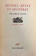 ELIADE (Mircea). | Mythes, rêves et mystères.