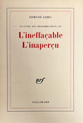 JABES (Edmond). | L'ineffaçable. L'inaperçu (Le Livre des ressemblances, III).