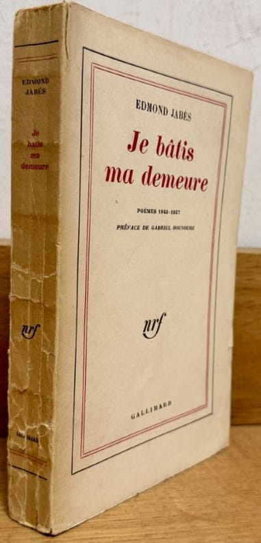 JABES (Edmond). | Je bâtis ma demeure. Poèmes 1943-1957.